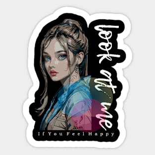 look at me if you feel happy Sticker
